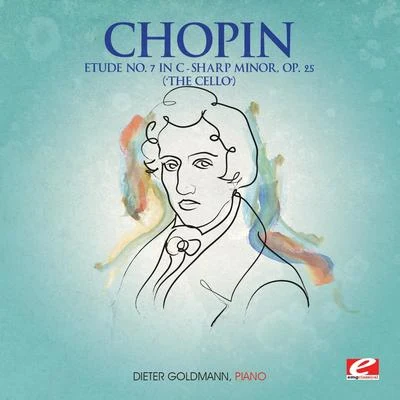 Chopin: Etude No. 7 in C-Sharp Minor, Op. 25 "The Cello" (Digitally Remastered) 專輯 The Orchestral Academy Of Los Angeles/Dieter Goldmann