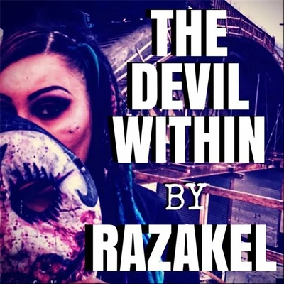 The Devil Within 专辑 Insane Loc/Razakel/Magadino the Chemist