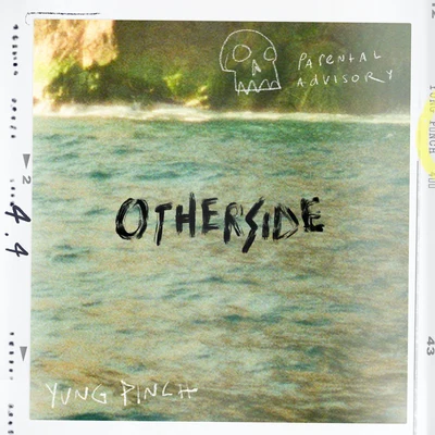 Otherside 專輯 Yung Pinch