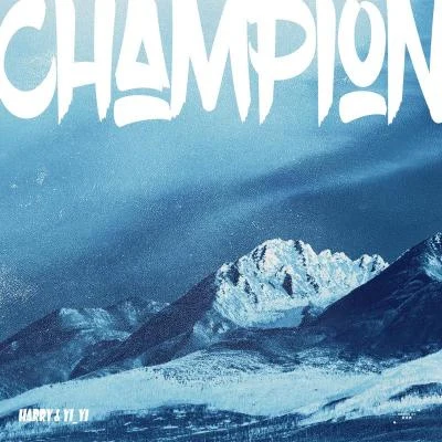 Champion 專輯 Koshi/Chafferer_Harry