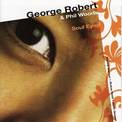 Soul Eyes 專輯 George Robert