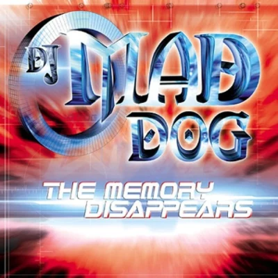 The Memory Disappears 专辑 Dj Mad Dog