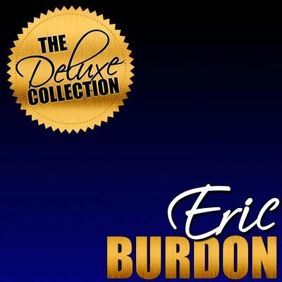 Eric Burdon The Deluxe Collection: Eric Burdon