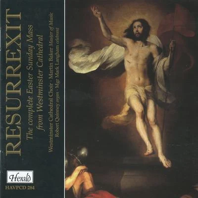 Resurrexit: The Complete Easter Sunday Mass from Westminster Cathedral (Live) 專輯 Robert Quinney