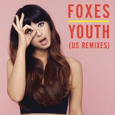 Youth (Remixes) - EP 專輯 Foxes