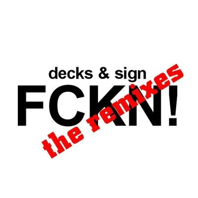 FCKN! (Remixes) 專輯 Erick Decks/David Puentez/Lauren Neko