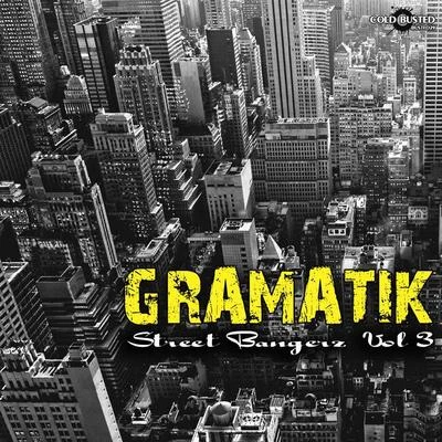 Gramatik Street Bangerz Vol. 3