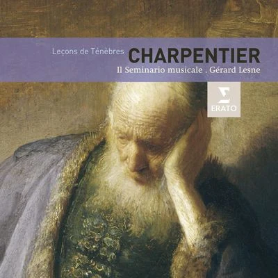 Charpentier Leçons De Ténèbres 专辑 Jean-Philippe Viret/Gérard Lesne/Ramón López/Bruno Angelini