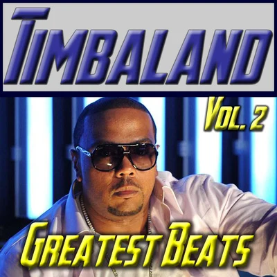 Timbaland Timbaland: Greatest Beats Vol. 2