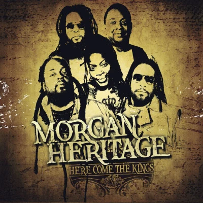 Morgan Heritage Here Comes The Kings