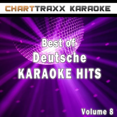 Best of Deutsche Karaoke Hits, Vol. 8 專輯 Charttraxx Karaoke