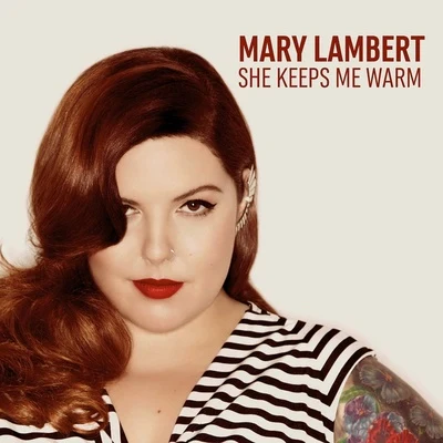 She Keeps Me Warm (Radio Mix) 專輯 Mary Lambert