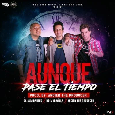 Aunque Pase el Tiempo 專輯 Mr. Saik/Albeezy/RD Maravilla