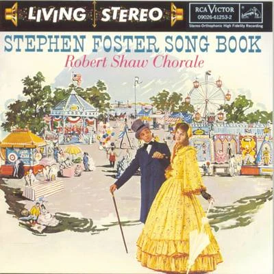 Stephen Foster Song Book 專輯 Robert Conant/Robert Shaw/Robert Arnold