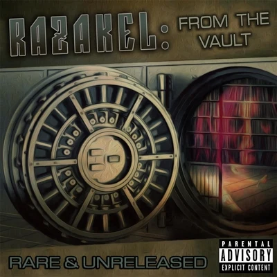 From the Vault: Rare & Unreleased 专辑 Insane Loc/Razakel/Magadino the Chemist