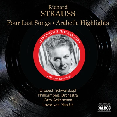 STRAUSS, R.: Four Last SongsArabella (highlights) (Schwarzkopf, Ackermann, Matacic) (1953, 1954) 專輯 Lovro von Matacic/Orchestre de Chambre de Lausanne