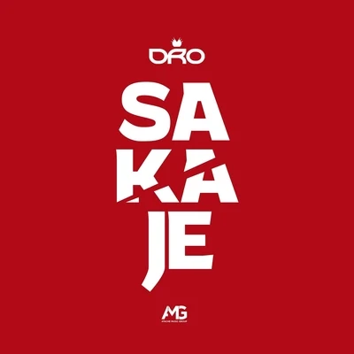 Sakaje 專輯 Dro