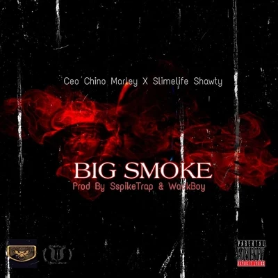 Big Smoke (feat. Slimelife Shawty) 專輯 Slimelife Shawty