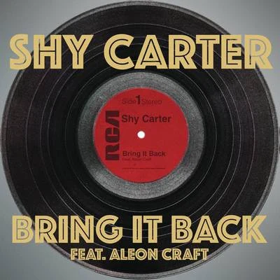 Bring It Back 專輯 Shy Carter