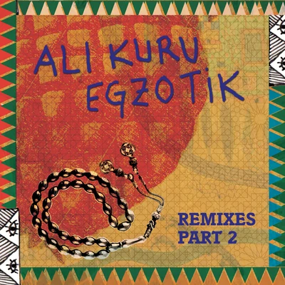 Ali Kuru Egzotik Remixes, Pt. 2