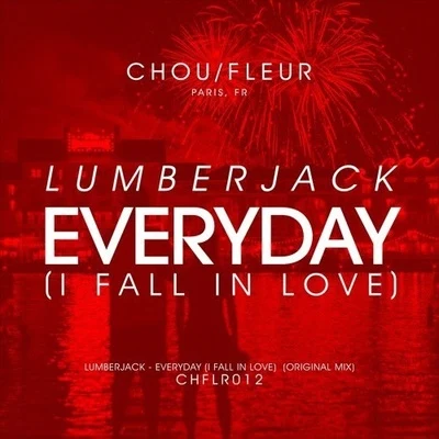 Everyday (I Fall In Love) 專輯 Lumberjack