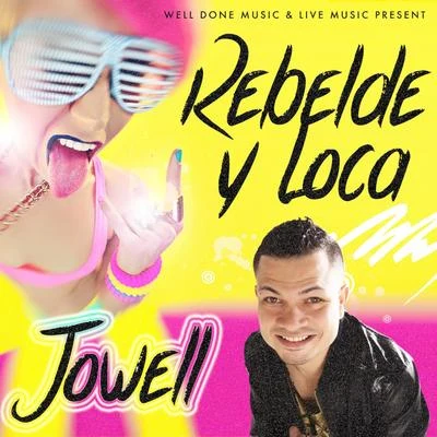 Rebelde y Loca 專輯 Jowell