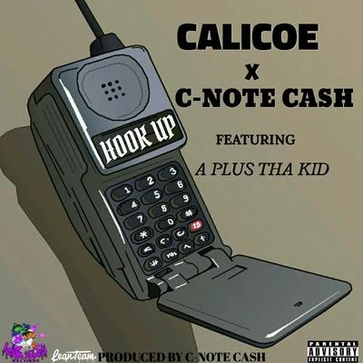 Hook Up (feat. Aplus Tha Kid) - Single 專輯 Calicoe/Riddiculuss