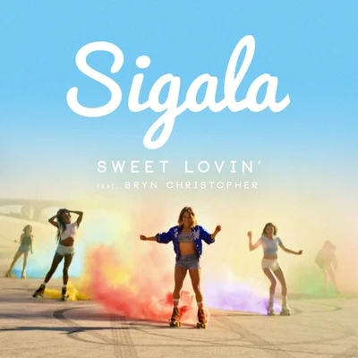 Sweet Lovin (EP) 專輯 Sigala/Becky Hill