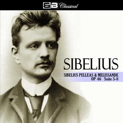 Sibelius Pelleas & Melissande Op. 46 Suite 5-8 專輯 Soviet State Radio Symphony Orchestra/Kyril Kondrashin