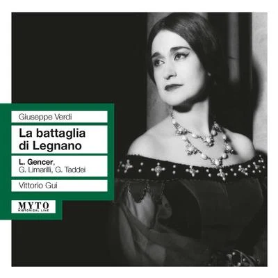 VERDI, G.: Battaglia di Legnano (La) [Opera] (Gencer, Limarilli, Taddei, Fiorentino Maggio Musicale Chorus and Orchestra, Gui) (1959) 專輯 Vittorio Gui/Ivo Vinco/Coro di Torino della Rai/Sena Jurinac/Orchestra Sinfonica Nazionale della RAI di Torino