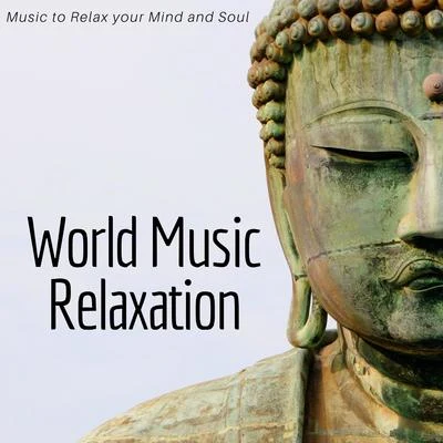 Indian SummerShaqdi World Music Relaxation - Indian, African, Buddhist Ambient Music to Relax your Mind and Soul