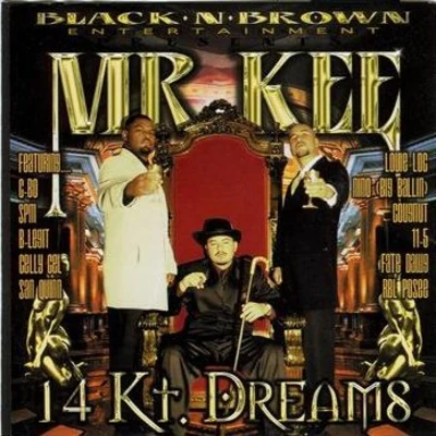 14 Kt. Dreams 專輯 Mr. Kee/San Quinn/Halfbreed