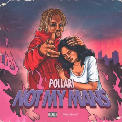 NOT MY MANS! (prod. Nick Mira) 專輯 Pollari/killstation