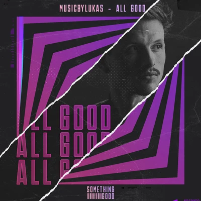 All Good 专辑 musicbyLUKAS