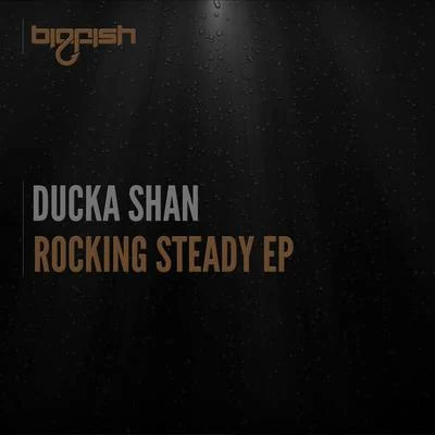 Rocking Steady EP 专辑 Deerock/Ducka Shan/Wyle