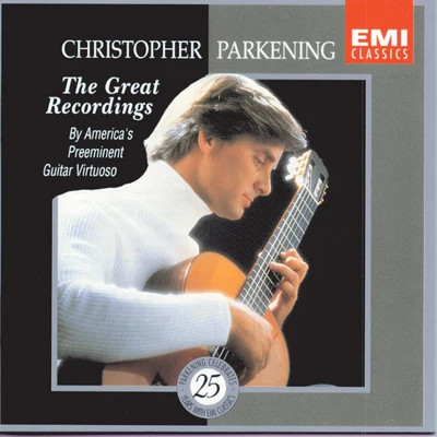 Christopher ParkeningPatti Laursen Christopher Parkening: The Great Recordings