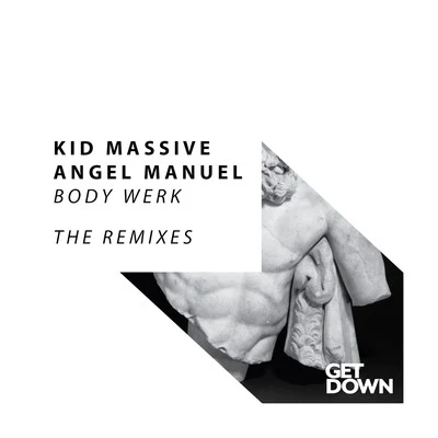 Body Werk (The Remixes) 專輯 Kid Massive