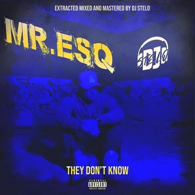 They don&#x27;t know 专辑 Mr. Esq