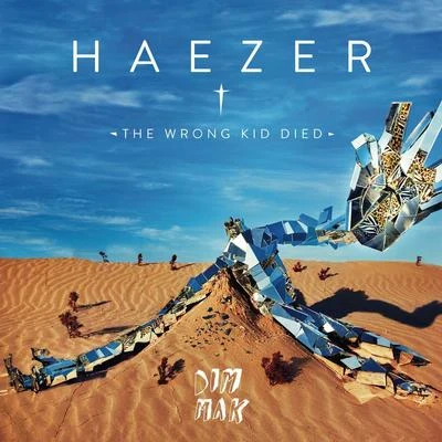 The Wrong Kid Died 專輯 Haezer