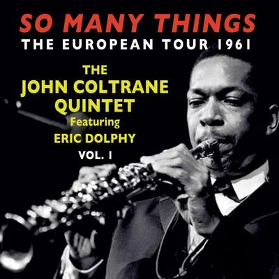 So Many Things: The European Tour 1961, Vol. 1 專輯 Paul Quinichette/John Coltrane Quintet