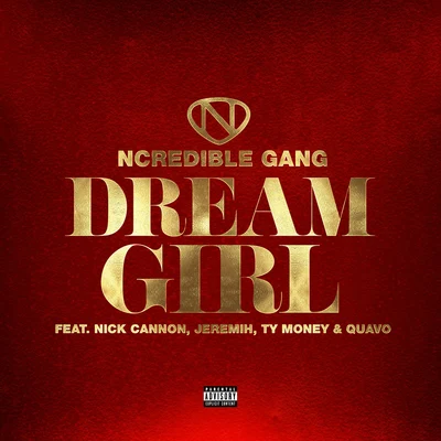 Dream Girl 專輯 Traetwothree/Hitman Holla/Ncredible Gang