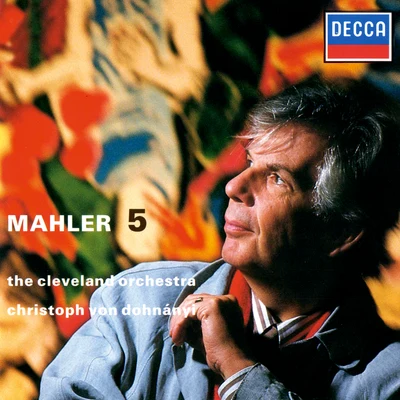 Mahler: 5 專輯 Christoph von Dohnányi/The Cleveland Orchestra