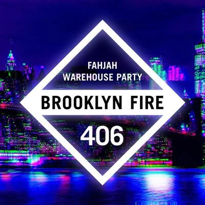 Warehouse Party (Extended Mixes) 專輯 Fahjah