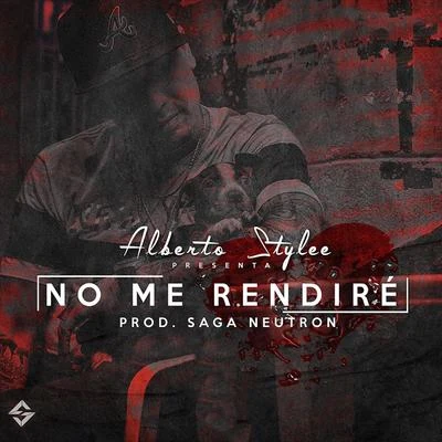 No Me Rendiré 專輯 Alberto Stylee