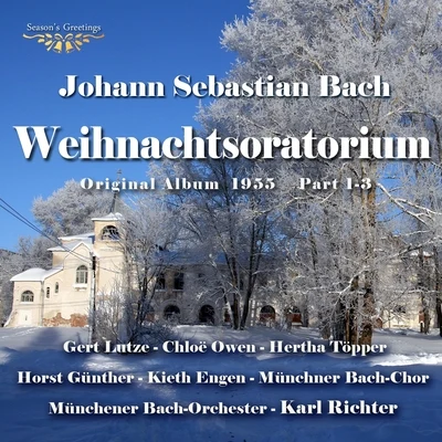 Bach: Weihnachtsoratorium Teil 1 - 3 (Original Album 1955) 專輯 Karl Richter/Münchener Bach-Chor/Münchener Bach-Orchester