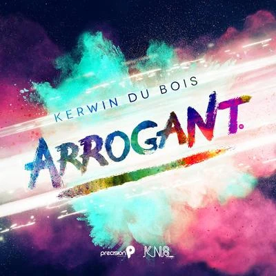 Arrogant (Soca 2016 Trinidad and Tobago Carnival) 專輯 Lil Rick/Kerwin Du Bois