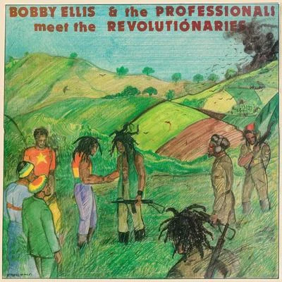 Bobby Ellis & The Professionals Meet the Revolutionaries 专辑 The Aggrovators/Tommy McCook