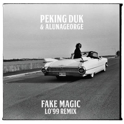 Fake Magic (LO99 Remix) 專輯 AlunaGeorge/King Henry/Sonny Fodera