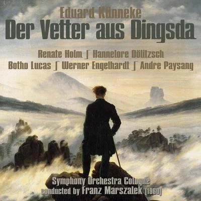 Eduard Künneke: Der Vetter aus Dingsda [excerpts] (1960) 专辑 Eduard Künneke