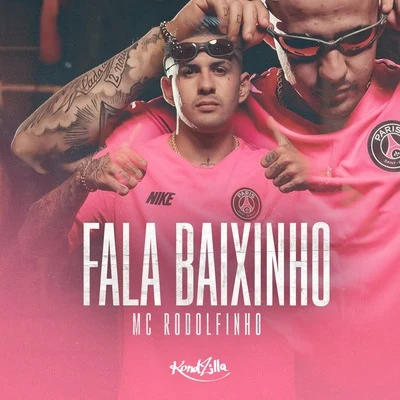 Fala Baixinho 专辑 Brandon Louis/Mc Rodolfinho/J Nup